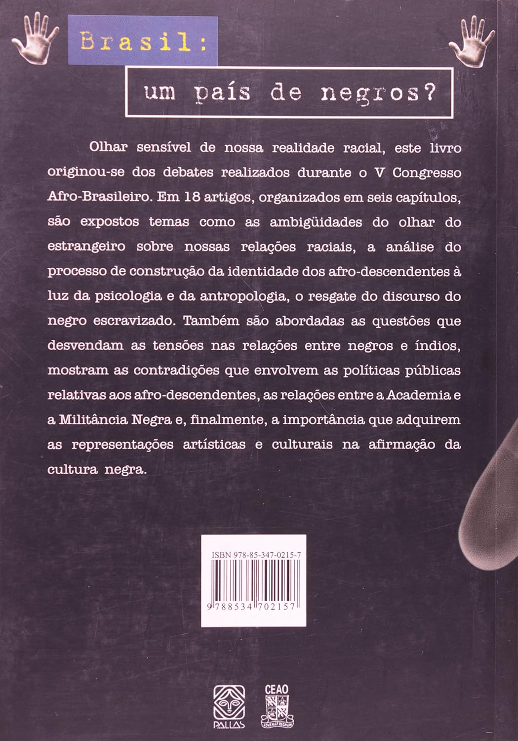 Brasil Um Pais De Negros?