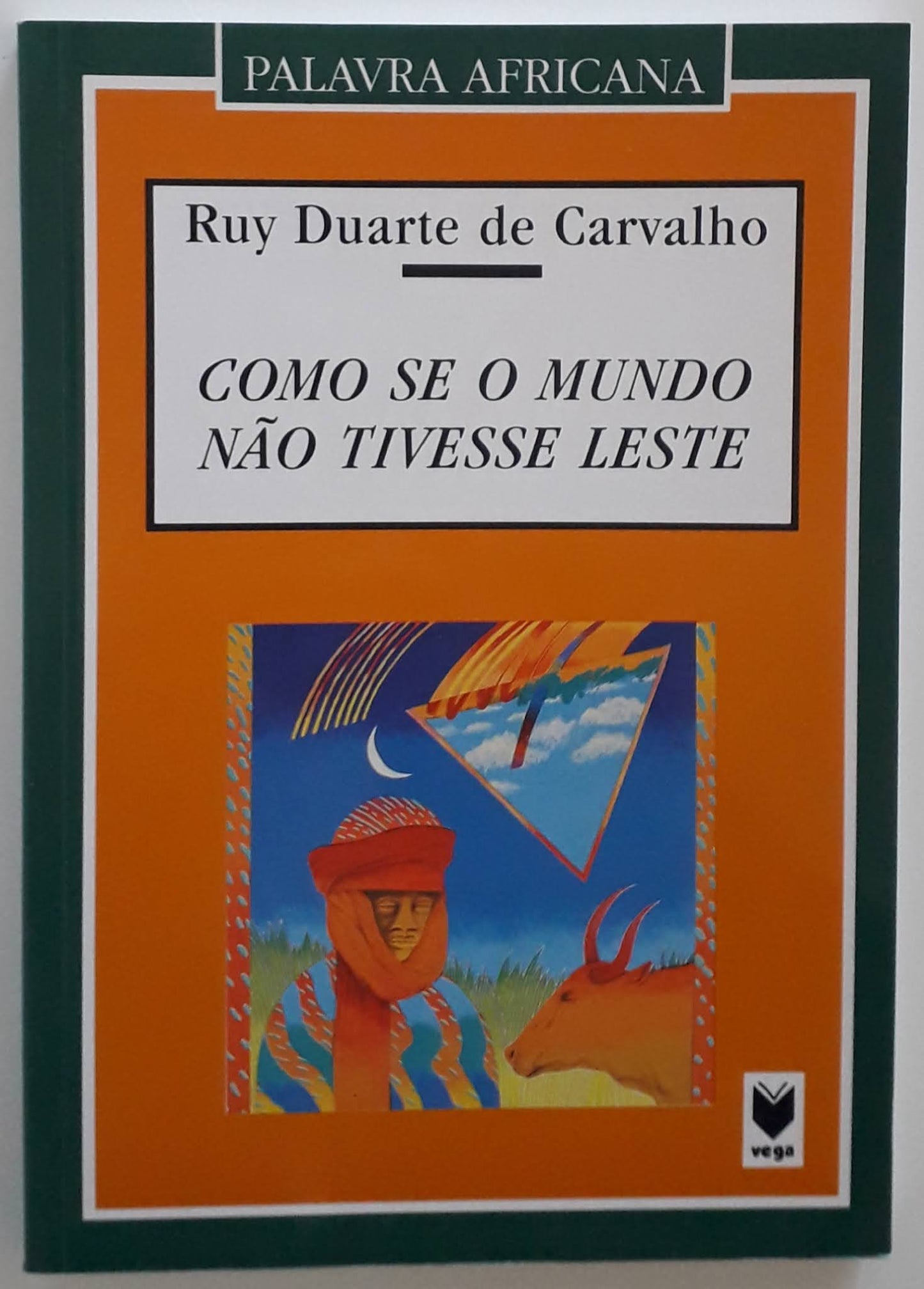 Como se o mundo não tivesse leste