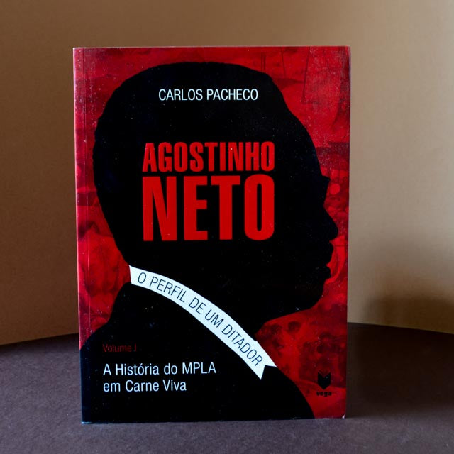 Agostinho Neto, o Perfil de um Ditador A História do MPLA em Carne Viva (Usado)