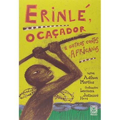 Erinlé , o caçador e outros contos africanos
