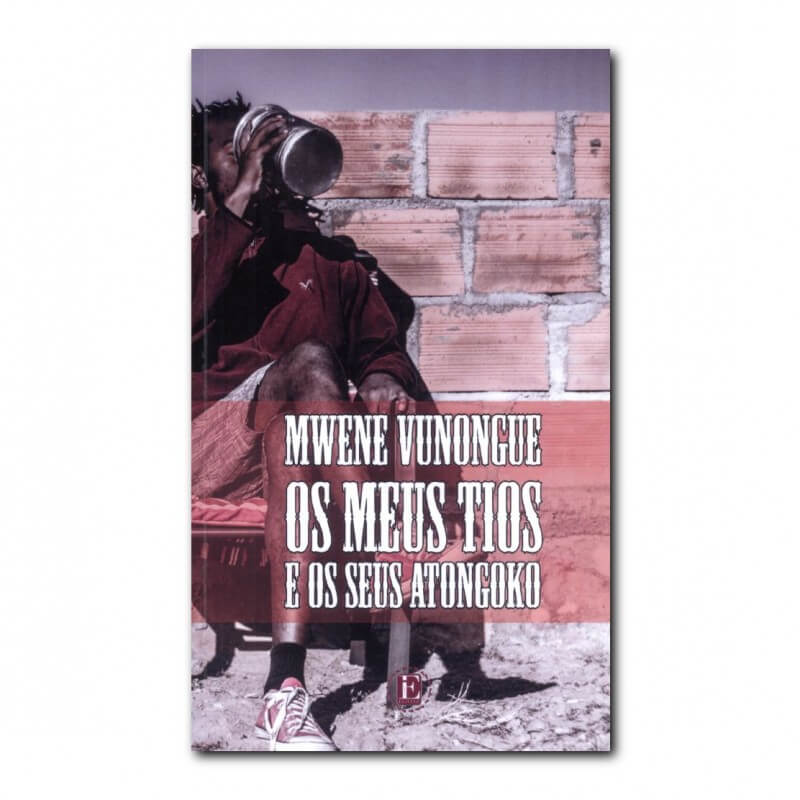 OS MEUS TIOS E OS SEUS ATONGOKO