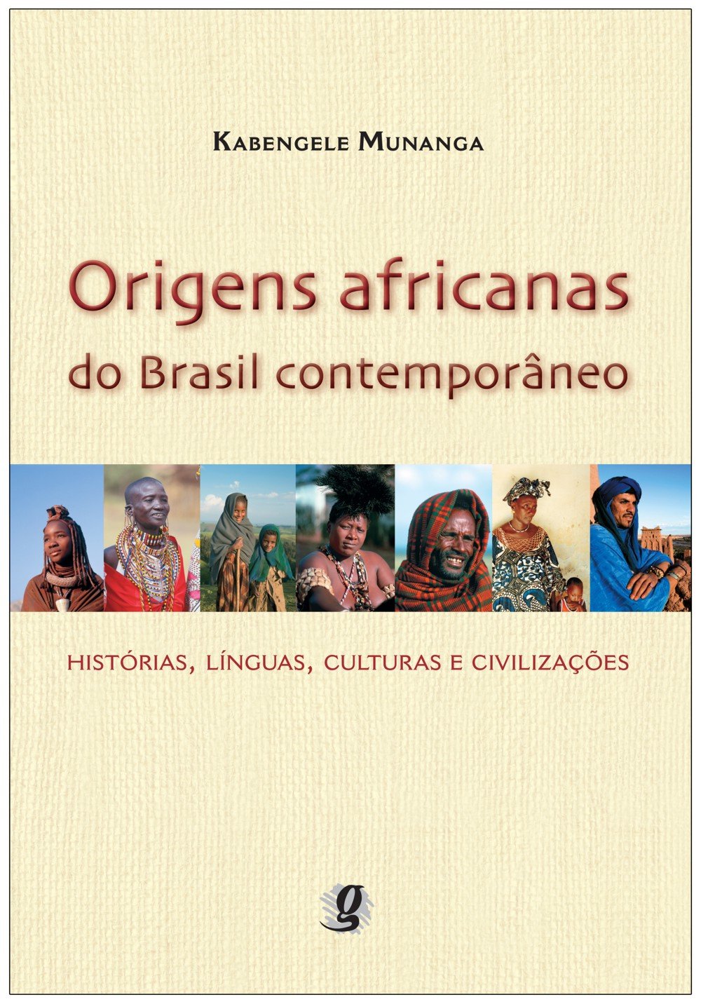 Origens africanas do Brasil contemporâneo: histórias, línguas, culturas e civilizações