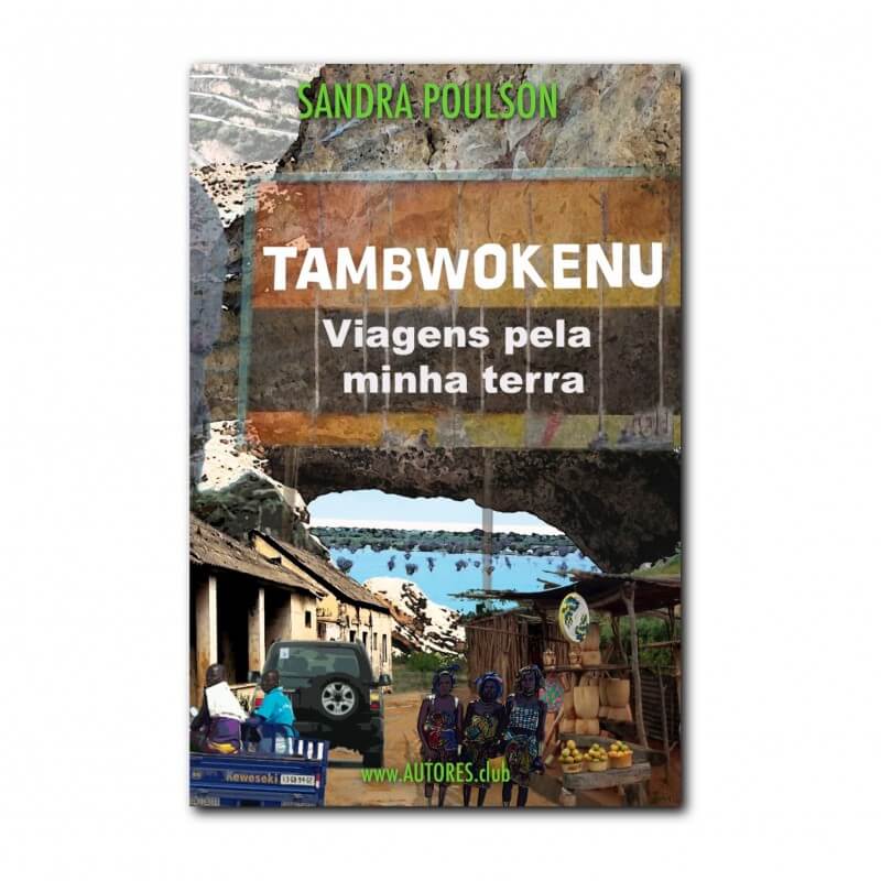 TAMBWOKENU - VIAGENS PELA MINHA TERRA