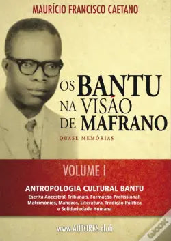 Os Bantu na Visão de Mafrano